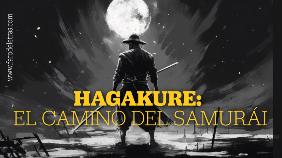 Resumen De Hagakure El Camino Del Samur I Faro De Letras