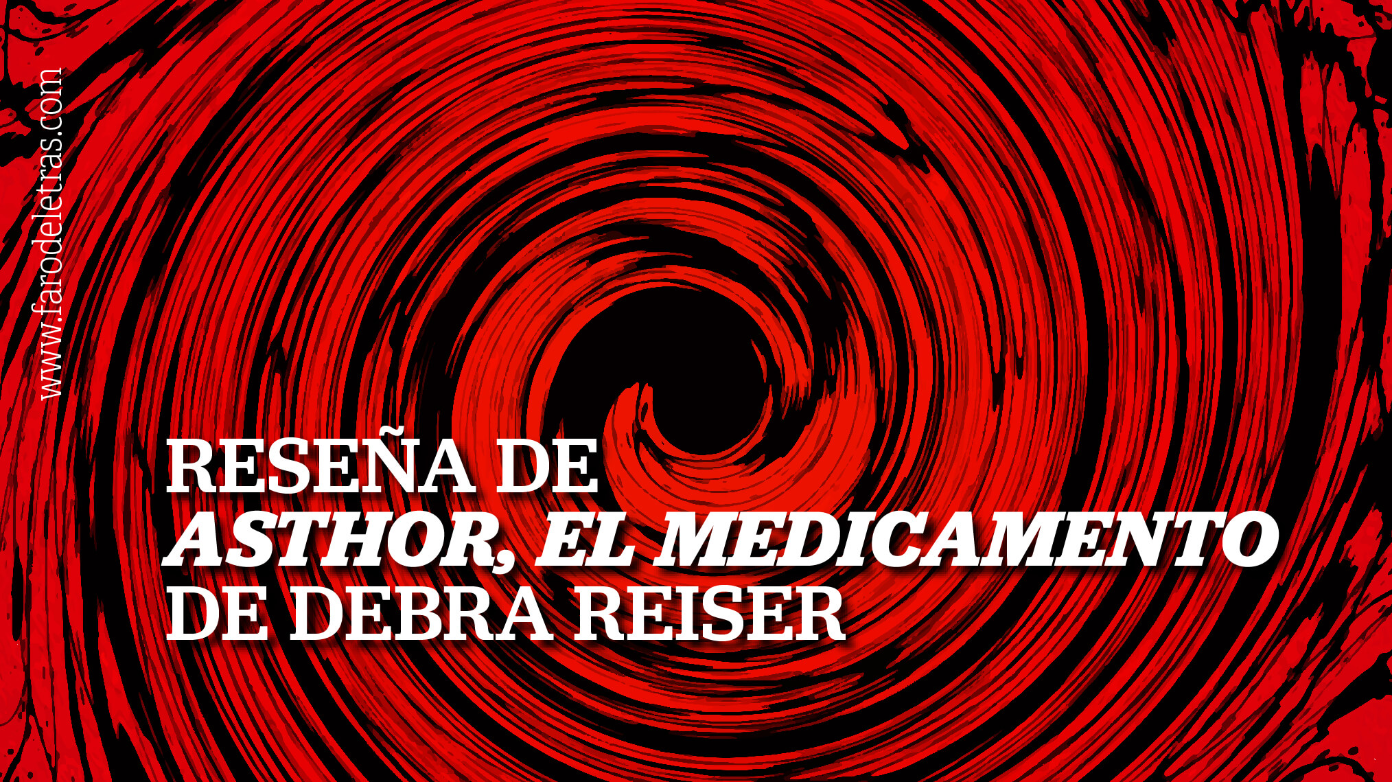 Reseña de «Asthor, el medicamento», de Debra Reiser_MINIATURA