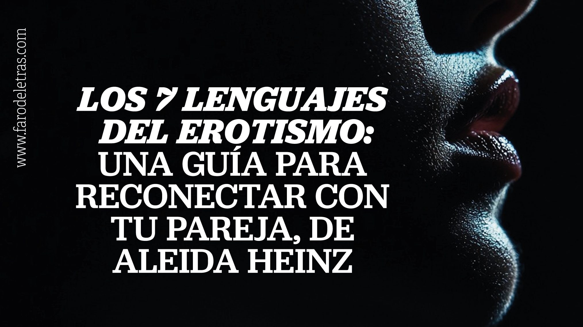 Los 7 Lenguajes del Erotismo- Una guía para reconectar con tu pareja, de Aleida Heinz_MINIATURA