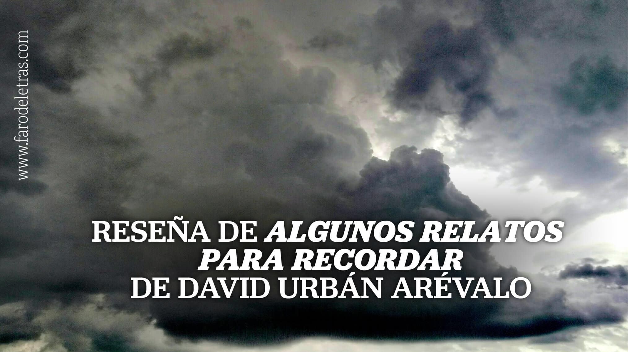 Reseña de «Algunos relatos para recordar», de David Urbán Arévalo_MINIATURA
